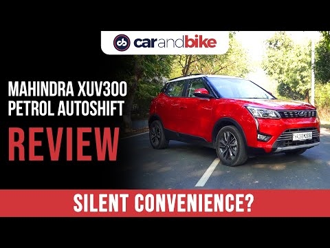 Mahindra XUV300 Petrol AMT Review | Mahindra XUV300 | Mahindra XUV | carandbike