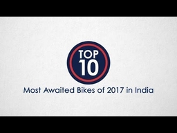 Top 10 Most-Awaited Bikes of 2017 in India - NDTV CarAndBike