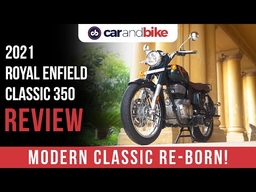 2021 Royal Enfield Classic 350 Review - Design, Price, Variants, Performance, Specs & Features