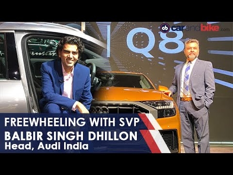 Freewheeling With SVP: In Conversation With Balbir Singh Dhillon - Head, Audi India | carandbike